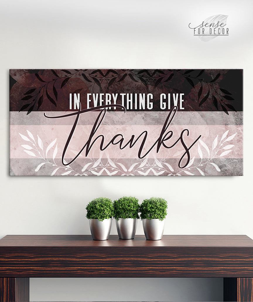 Christian Wall Art: In Everything Give Thanks V3 - High - Quality Wood - Framed, Ready - to - Hang, 20% Off on 2+