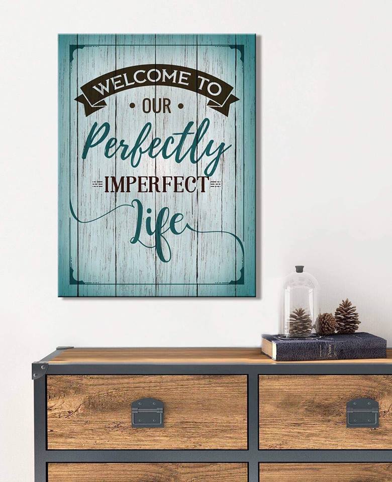 Hot! Family Wall Art V2: Welcome To Our Imperfect Life (Wood Frame, Ready To Hang)