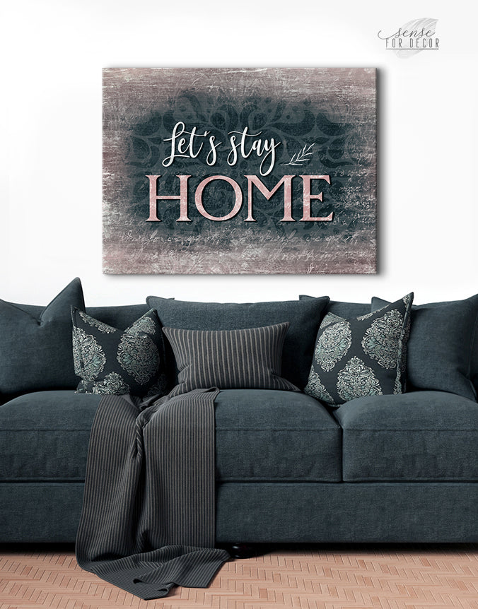 Exclusive! Let's Stay Home Wall Art V5 - Wood Frame, Ready To Hang