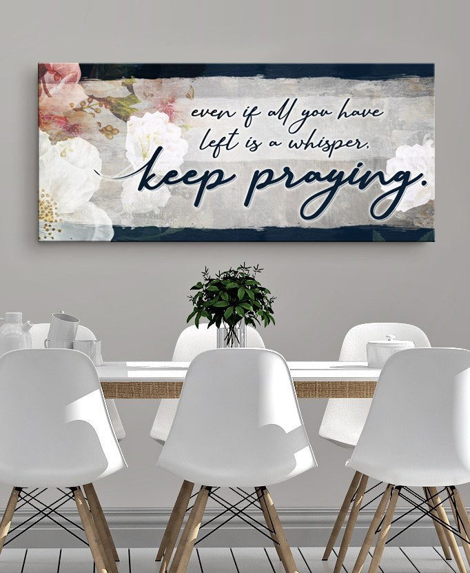 Exclusive Christian Wall Art - Keep Praying Wood Frame, Ready To Hang! Buy 2 Save 20%