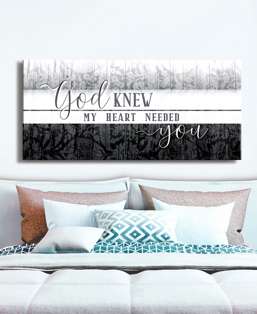 High - Quality Christian Wall Art: God Knew My Heart Needed You V6 with Wood Frame for Easy Hanging