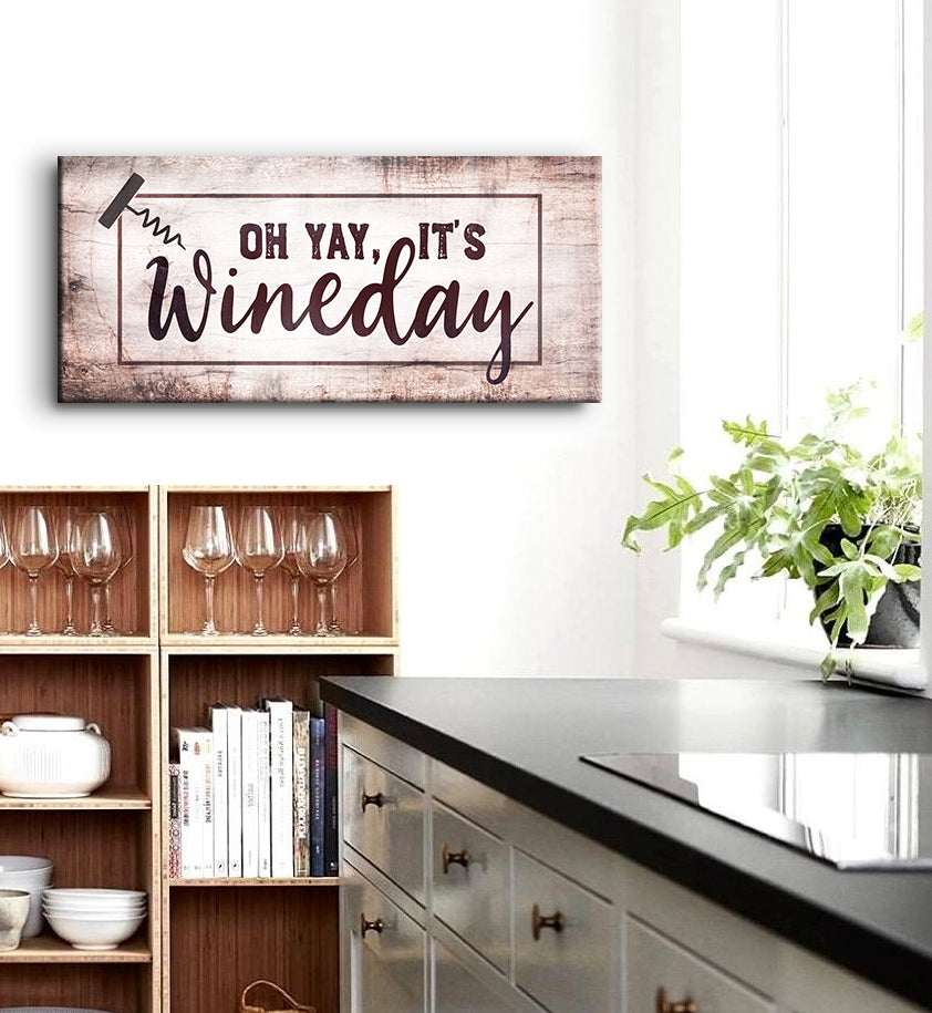 Wine Wall Art: Oh Yay It's Wineday - Wood Frame, Ready To Hang! Buy 2 Save 20%