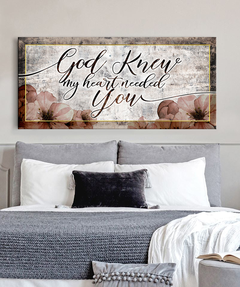 High - Quality Christian Wall Art: God Knew My Heart Needed You V13 with Wood Frame for Easy Hanging
