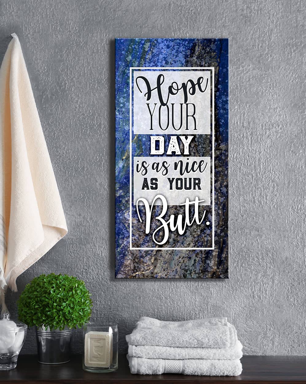 Ready-To-Hang Wood Frame Bathroom Wall Art: Wish Your Day Is As Great As Your Rear