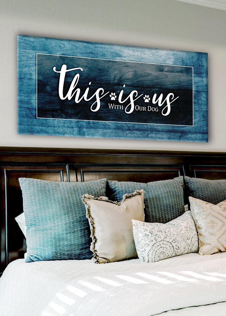 Exclusive Pet Wall Art: 'This Is Us With Our Dog' in Wood Frame, Ready to Hang - Buy 2, Save 20%