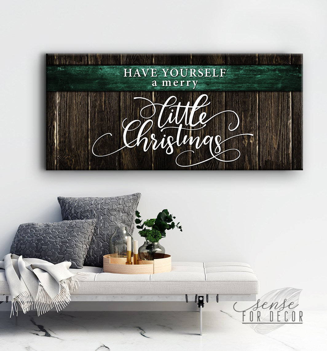 Holiday Wall Art: Have Yourself V3 - Wood Frame, Ready to Hang! Buy 2, Save 20%