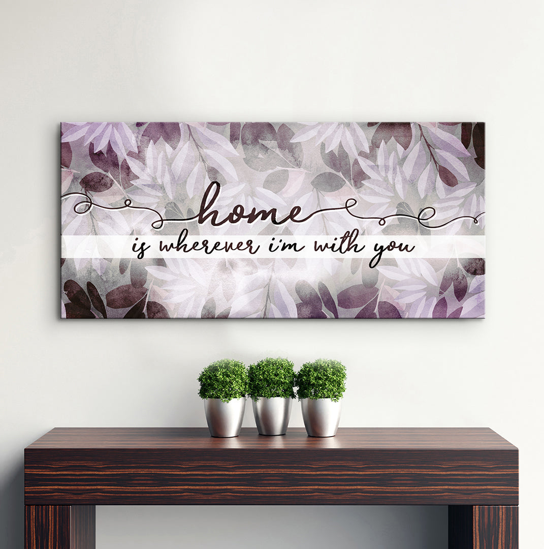Exclusive! Home Wall Art - 'Home is Wherever I'm With You' V2, Wood Frame, Ready to Hang