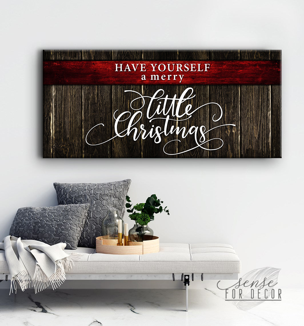 Holiday Wall Art: Have Yourself V3 - Wood Frame, Ready to Hang! Buy 2, Save 20%