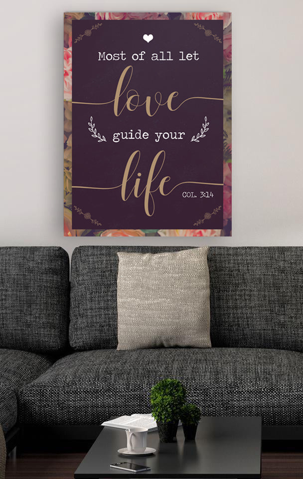 High - Quality Wood - Framed Wall Art: Let Love Guide Your Life (Ready To Hang)
