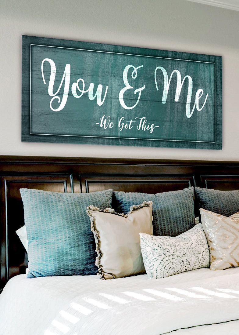 Exclusive Couples Wall Art - 'You & Me We Got This' with Wood Frame, Ready to Hang! Buy 2 Save 20%