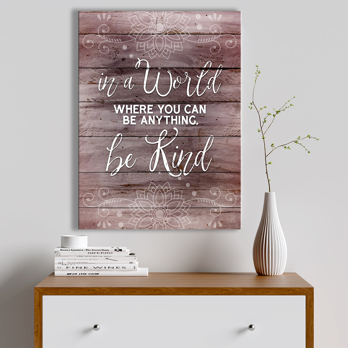 Ready - To - Hang Wood - Framed Home Wall Art: 'In A World Where You Can Be Anything' V5
