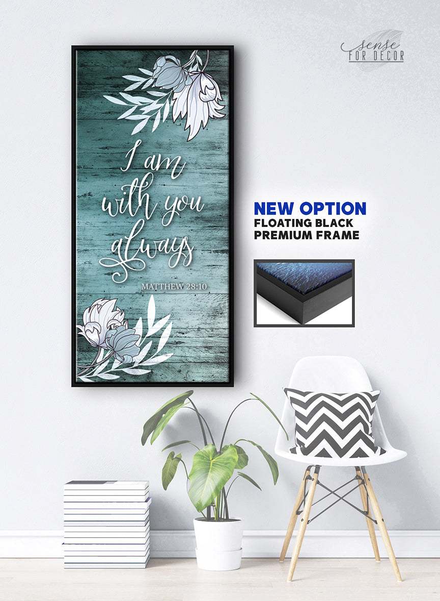 High - Quality Wood - Framed Couples Wall Art: 'I Am With You Always' Scripture V2 (Ready To Hang)
