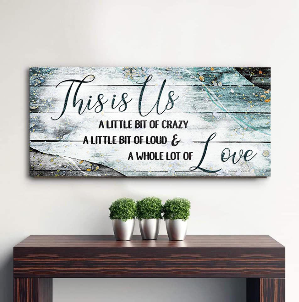 Ready-to-Hang Family Wall Art: 'This is Us' a Bit Crazy V14 (Wood Frame)