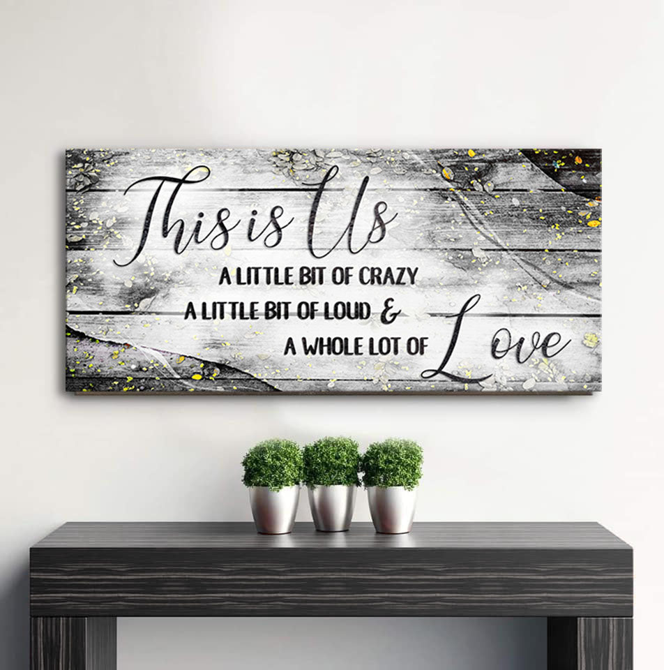 Ready-to-Hang Family Wall Art: 'This is Us' a Bit Crazy V14 (Wood Frame)