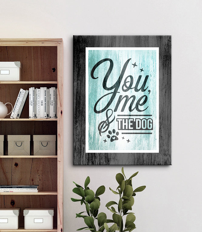 Hot! You, Me and the Dog V11 Pet Wall Art with Wood Frame (Ready to Hang)