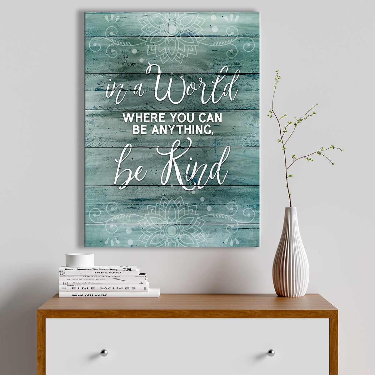 Ready - To - Hang Wood - Framed Home Wall Art: 'In A World Where You Can Be Anything' V5