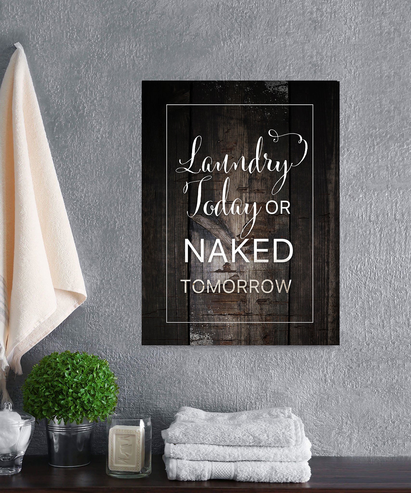 Hot Deal! Laundry Room Wall Art - Laundry Today Or Naked Tomorrow (Ready-to-Hang Wood Frame)