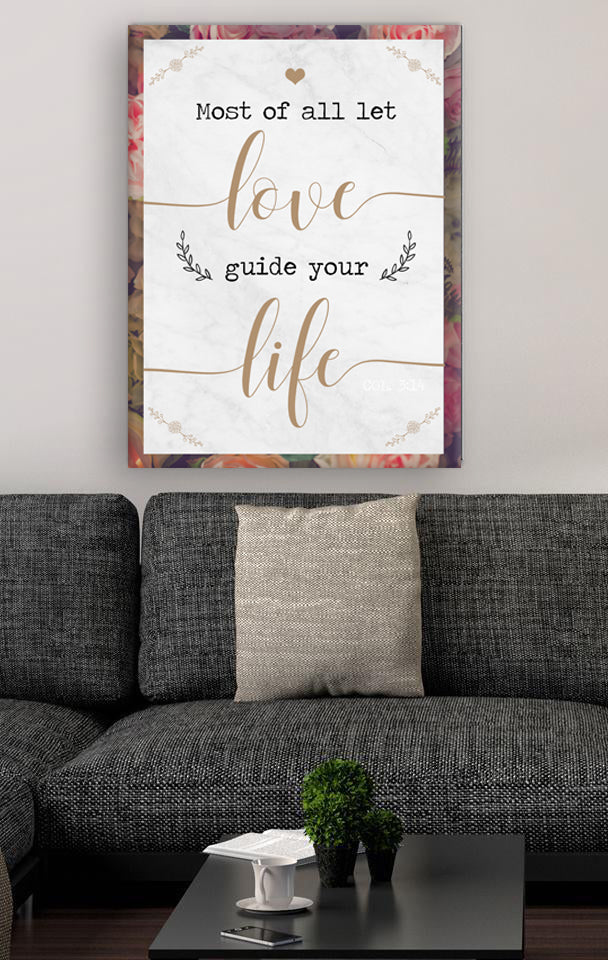 High - Quality Wood - Framed Wall Art: Let Love Guide Your Life (Ready To Hang)