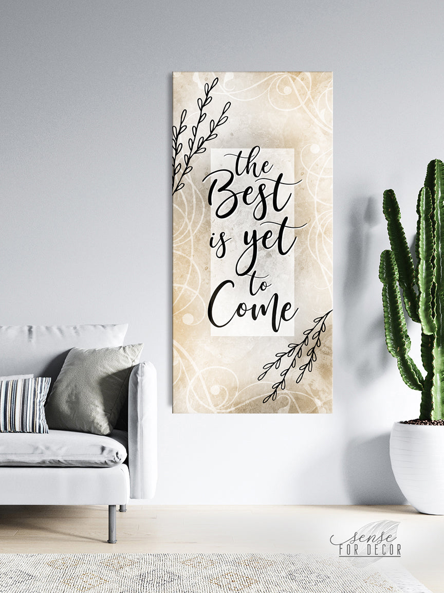 Inspiring Wall Art 'The Best is Yet to Come' with Wood Frame for Easy Hanging