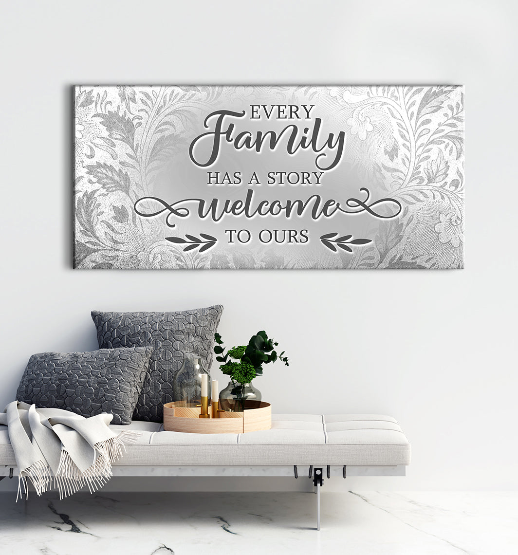 Family Wall Art V5: Every Family Has a Story - Welcome to Ours! Buy 2 Save 20%