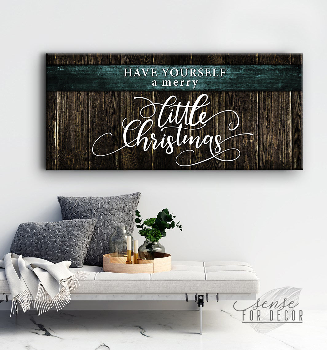 Holiday Wall Art: Have Yourself V3 - Wood Frame, Ready to Hang! Buy 2, Save 20%