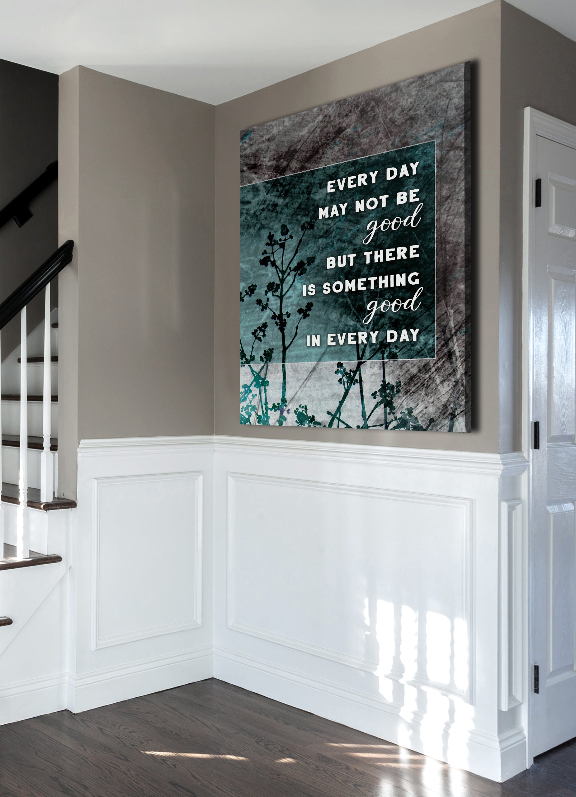 High - Quality Wood - Framed Home Wall Art: Every Day May Not Be Great (Ready To Hang)