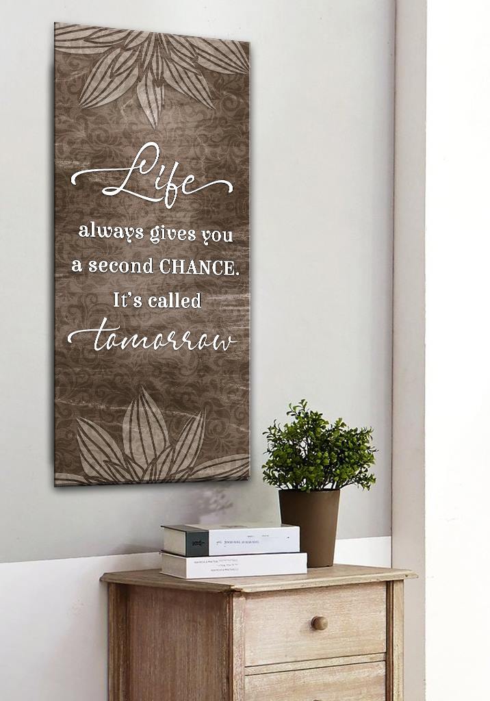Exclusive! Home Wall Art - Life Always Gives You Second Chance V2 (Wood Frame, Ready To Hang)
