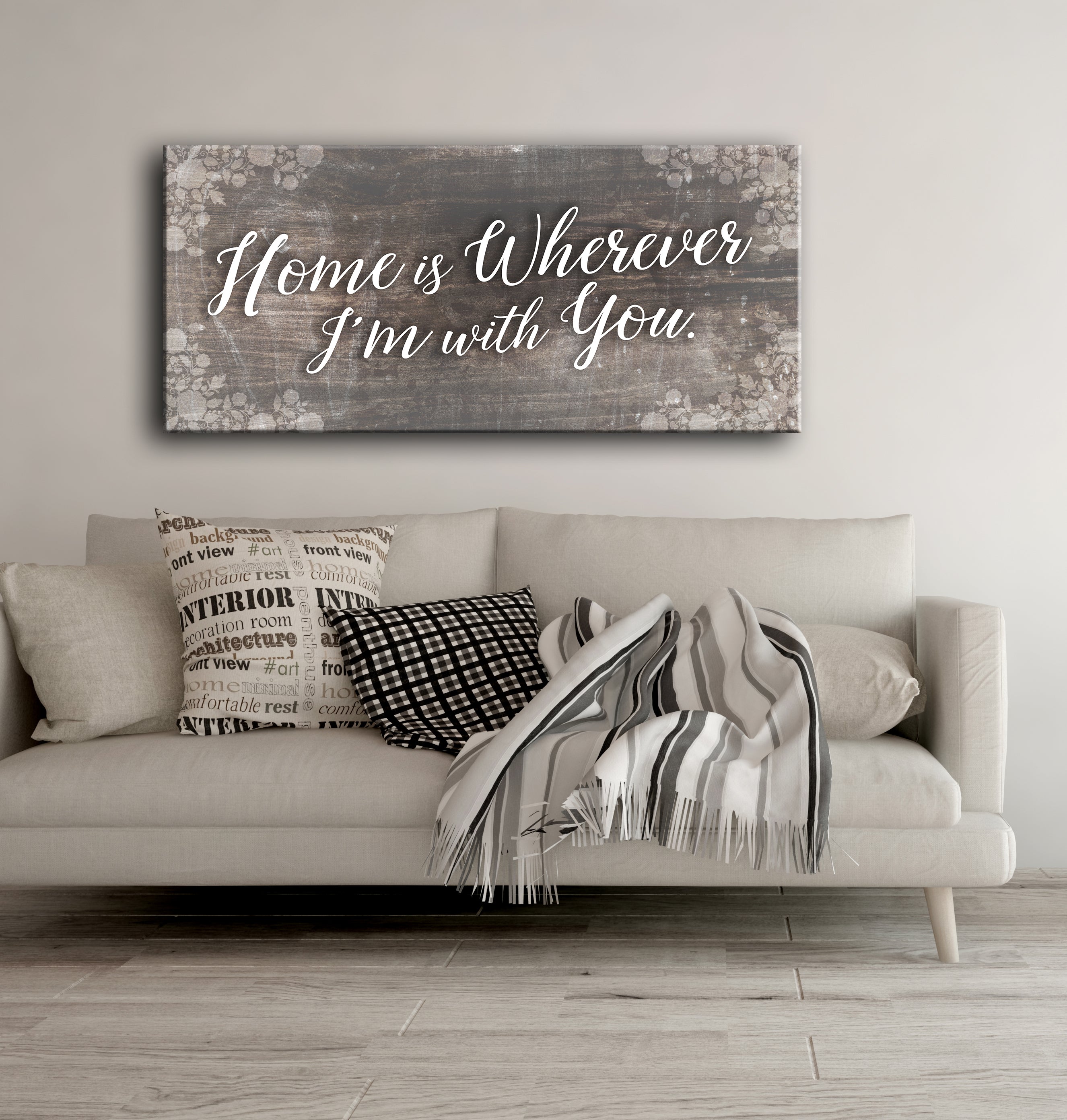 High - Quality Wood - Framed Home Wall Art: Home Is Wherever I'm With You (Ready To Hang)