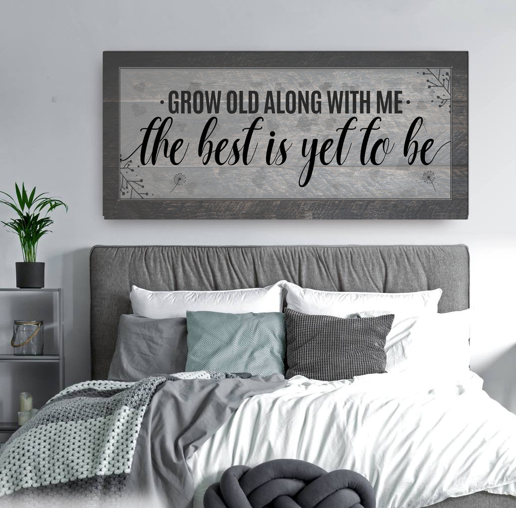 Couples Wall Art: Grow Old Together - Best Yet to Come (Wood Frame, Ready to Hang) - Buy 2 Save 20%
