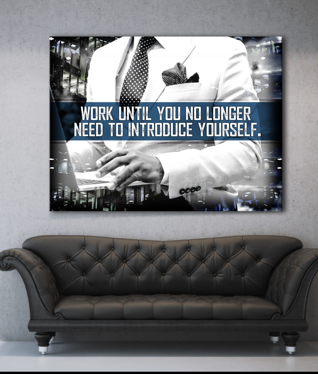 High - Quality Wood - Framed Business Wall Art: Work Till You're Self - Intro Unnecessary