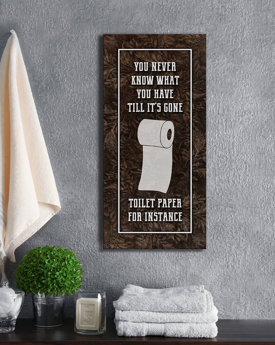 Hot Deal! Ready-to-Hang Bathroom Wall Art - You Never Know What You Have (Wood Frame)