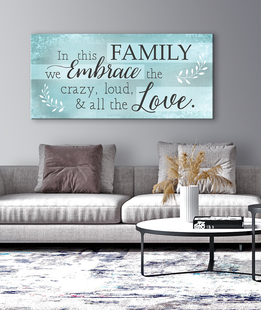 Exclusive Family Wall Art - In This Family We Embrace V2 with Wood Frame, Ready to Hang! Buy 2 Save 20%