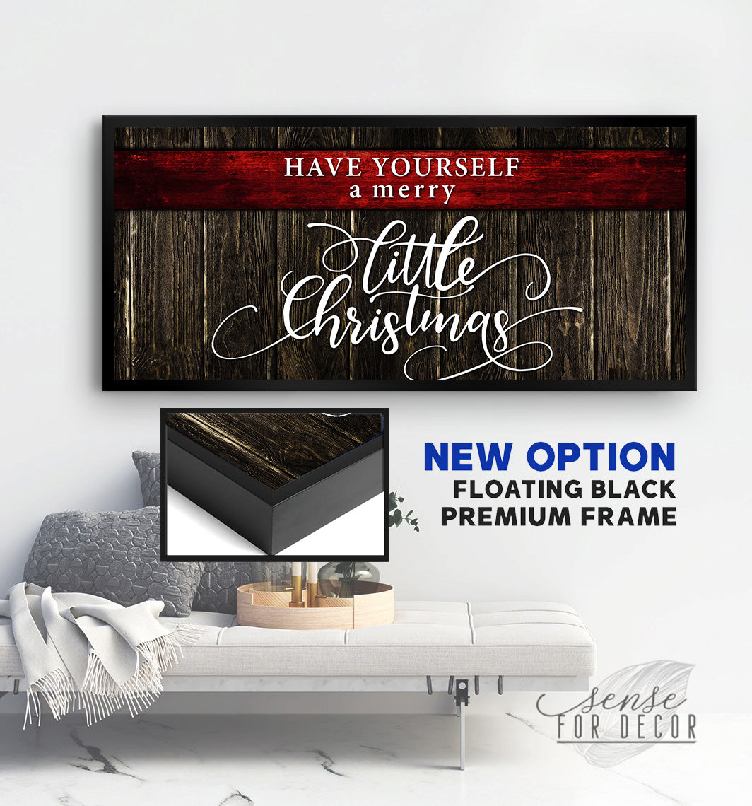 Holiday Wall Art: Have Yourself V3 - Wood Frame, Ready to Hang! Buy 2, Save 20%