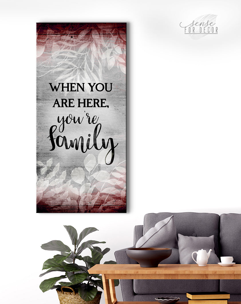 High - Quality Wood - Framed Family Wall Art: 'You're Family When You're Here' V2 (Ready To Hang)