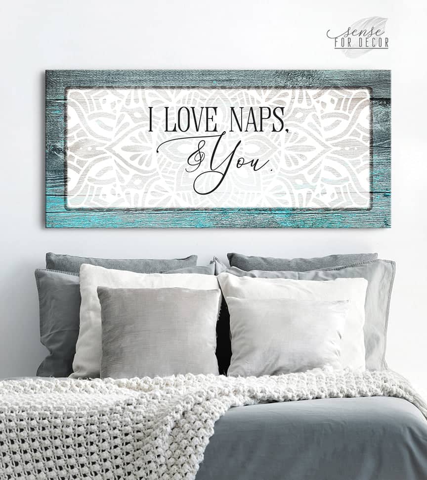 I Love Naps And You Bedroom Wall Art - Wood Frame, Ready To Hang! Buy 2, Save 20%