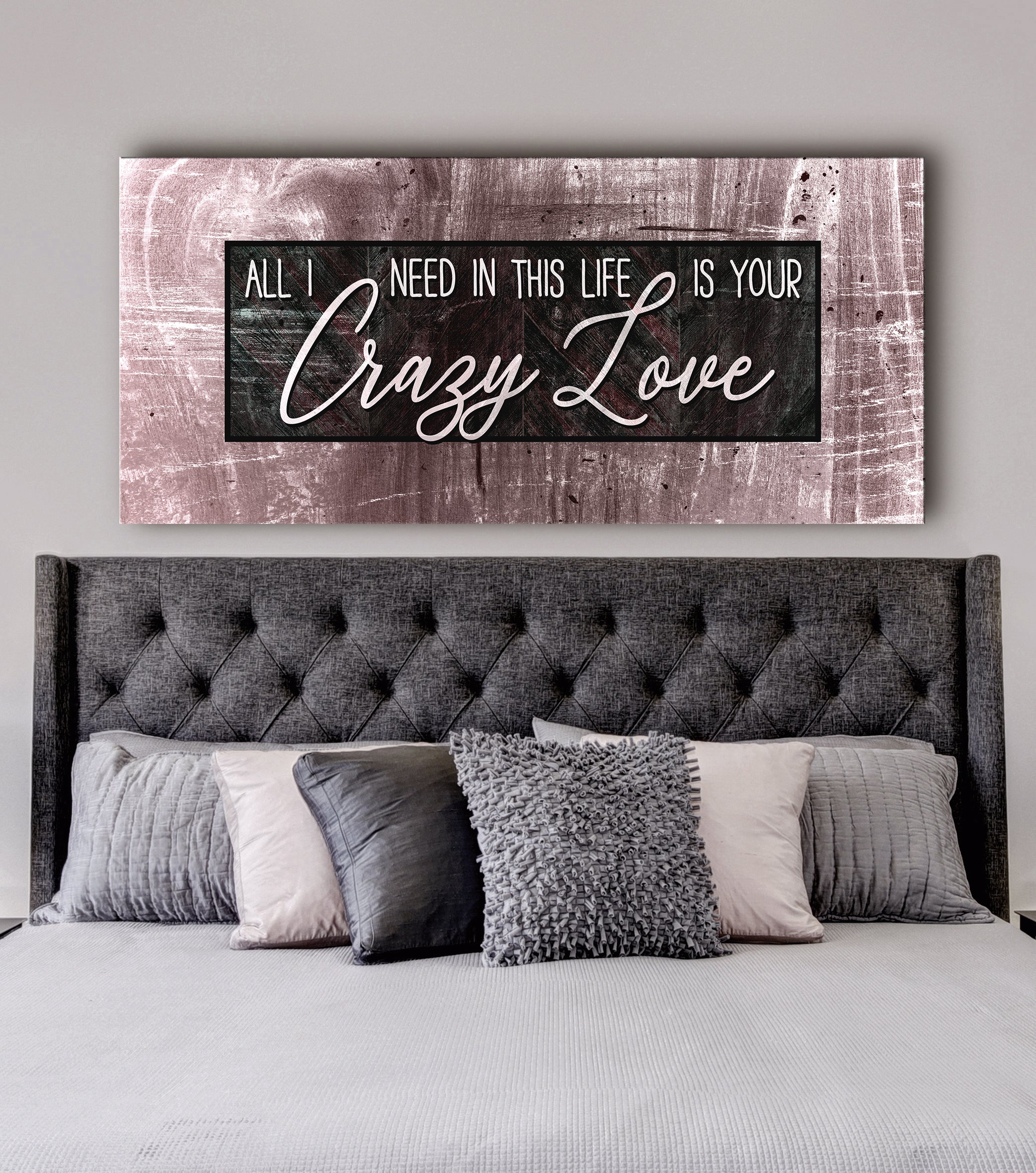 High - Quality Wood - Framed Couples Wall Art: Your Crazy Love Is All I Need