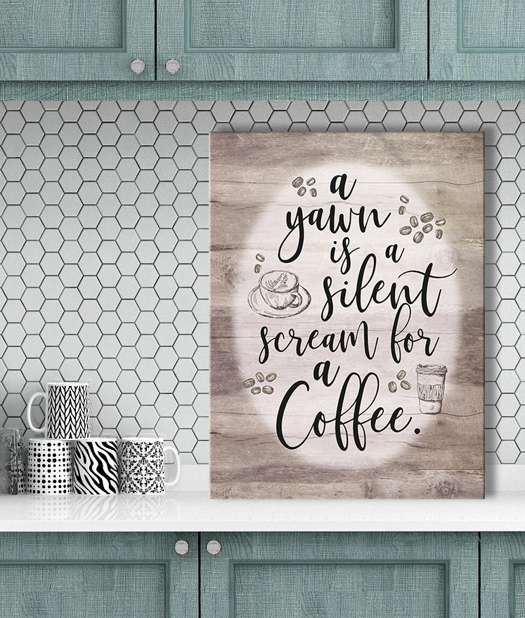 Ready-to-Hang Wood Frame Kitchen Wall Art: 'A Yawn Is A Silent Scream For Coffee' - Buy 2, Save 20%