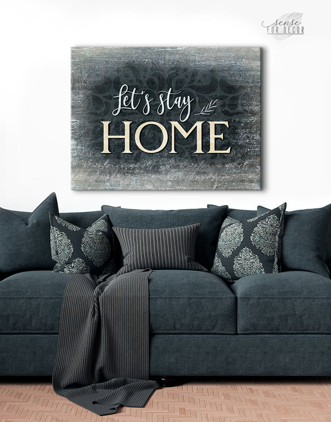 Exclusive! Let's Stay Home Wall Art V5 - Wood Frame, Ready To Hang