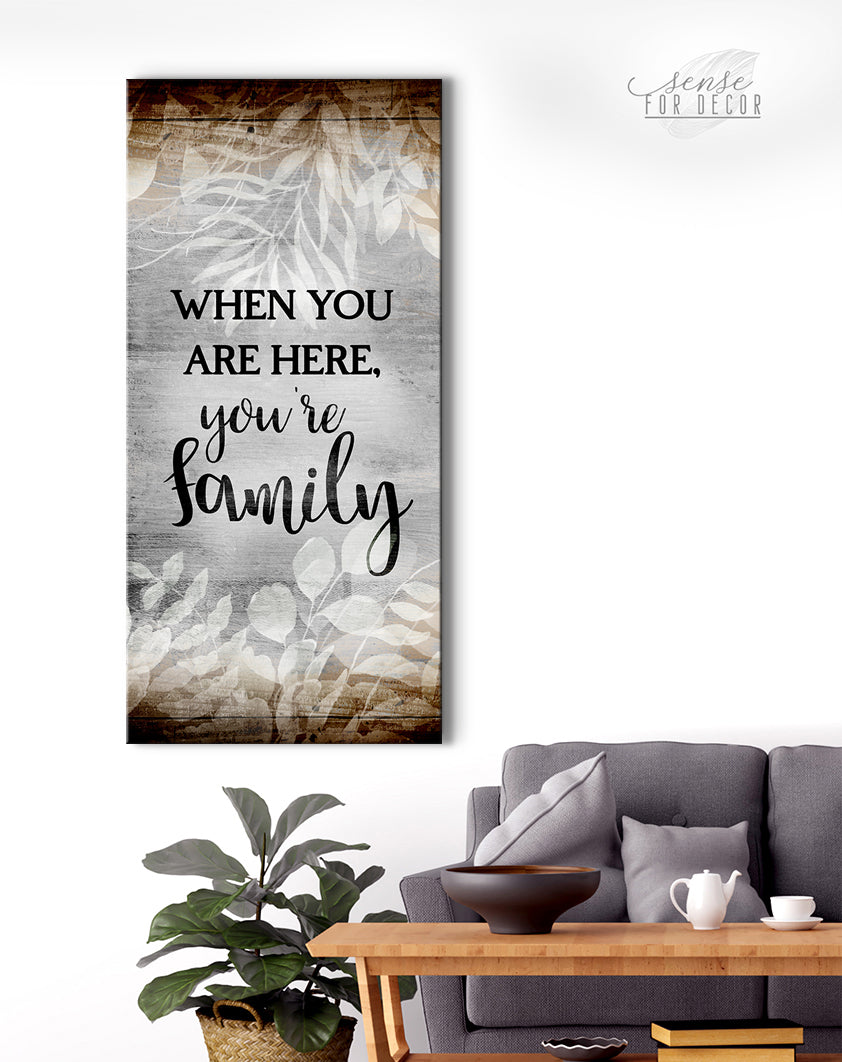 High - Quality Wood - Framed Family Wall Art: 'You're Family When You're Here' V2 (Ready To Hang)