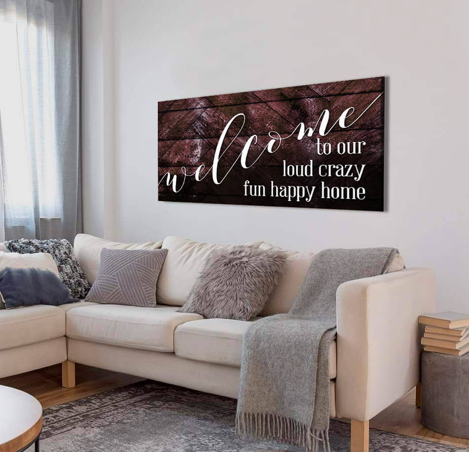 Ready-to-Hang Wood Frame Home Wall Art: Welcome to Our Loud Crazy! Buy 2, Save 20%