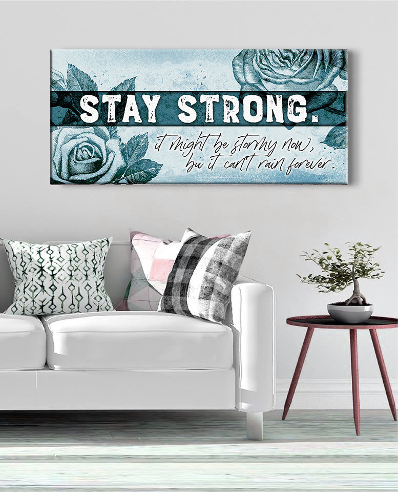 High - Quality Wood - Framed Wall Art: Stay Strong, Ready to Hang