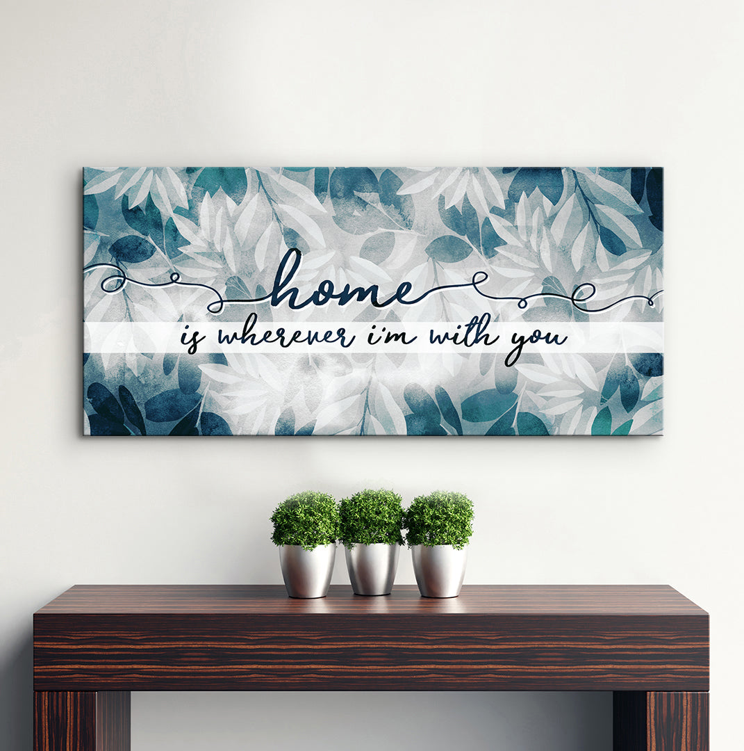 Exclusive! Home Wall Art - 'Home is Wherever I'm With You' V2, Wood Frame, Ready to Hang