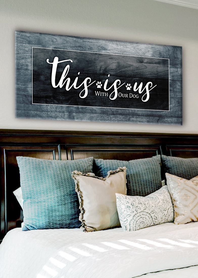 Exclusive Pet Wall Art: 'This Is Us With Our Dog' in Wood Frame, Ready to Hang - Buy 2, Save 20%