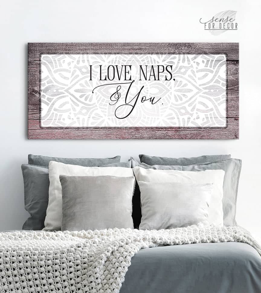 I Love Naps And You Bedroom Wall Art - Wood Frame, Ready To Hang! Buy 2, Save 20%