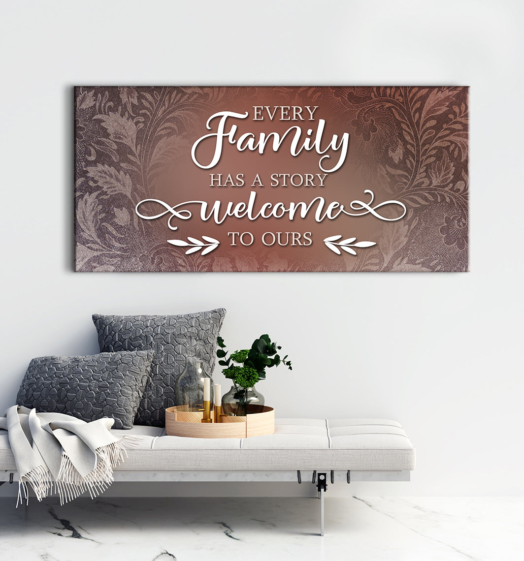 Family Wall Art V5: Every Family Has a Story - Welcome to Ours! Buy 2 Save 20%