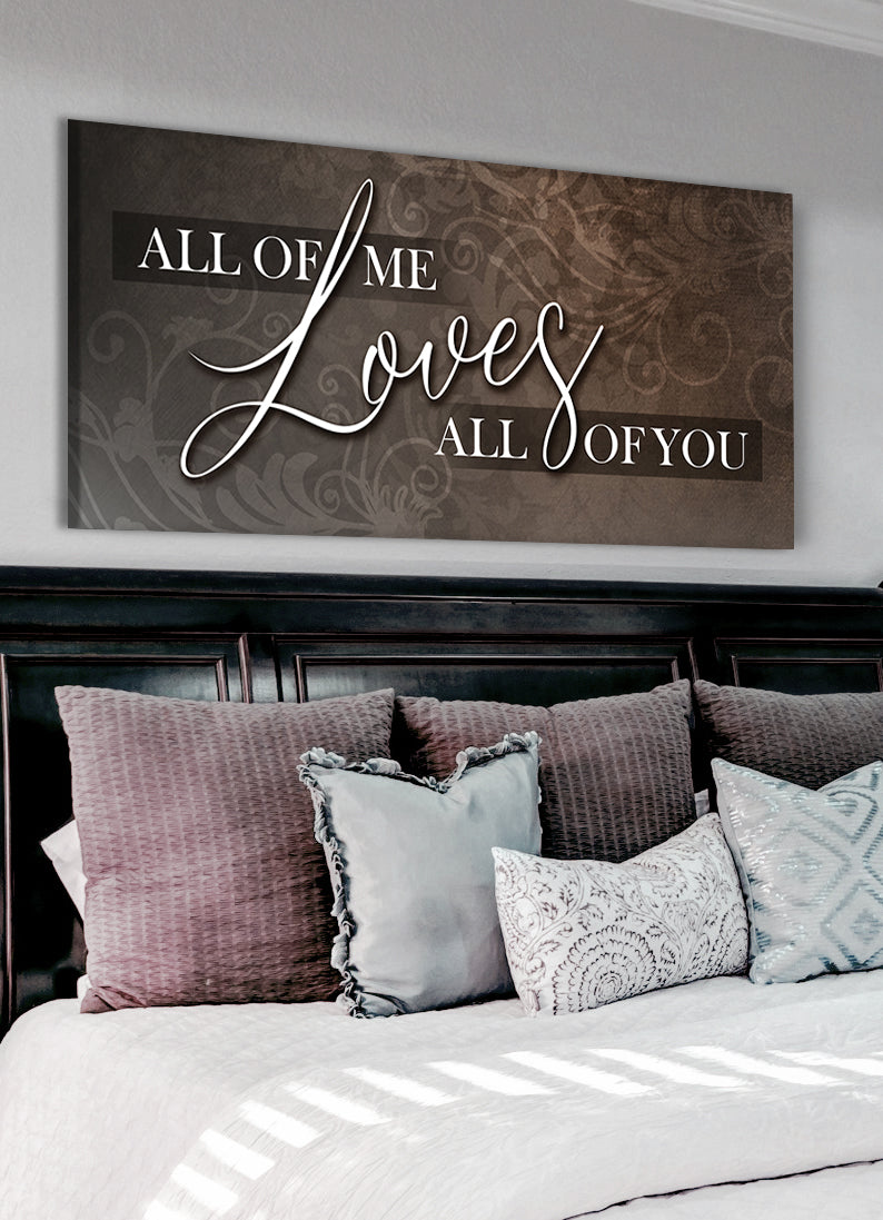Hot! Couples Wall Art: 'All of Me Loves All of You' V8 - Wood Frame, Ready To Hang