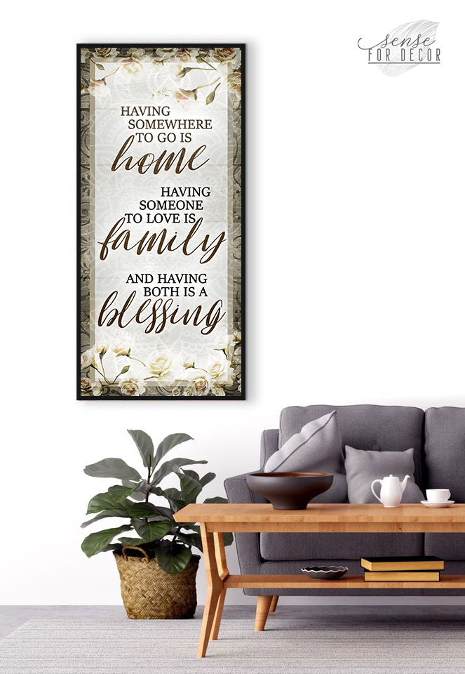 Exclusive Family Wall Art - 'Having Somewhere to go is Home' V5 with Wood Frame, Ready to Hang! Buy 2, Save 20%