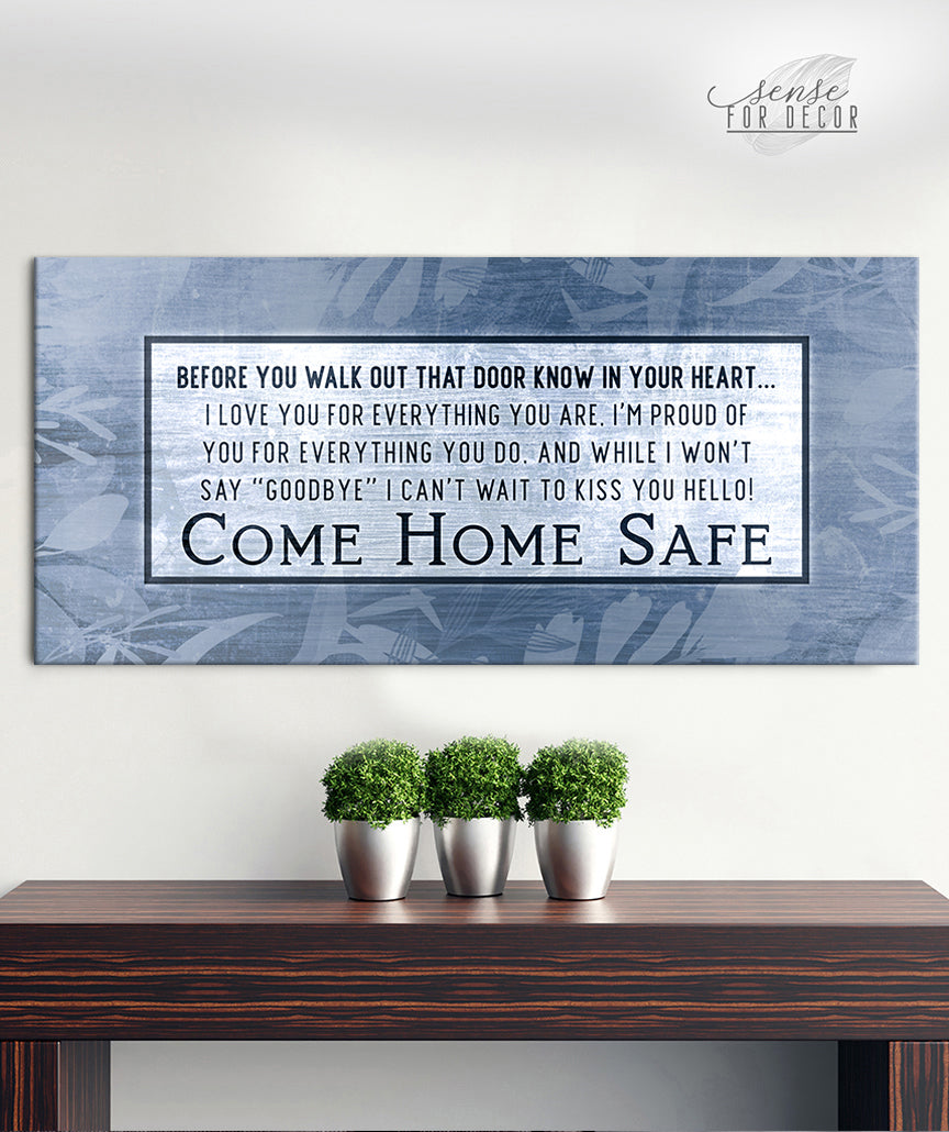 Home Wall Art: Before You Walk Out That Door Know (Wood Frame Ready To Hang)