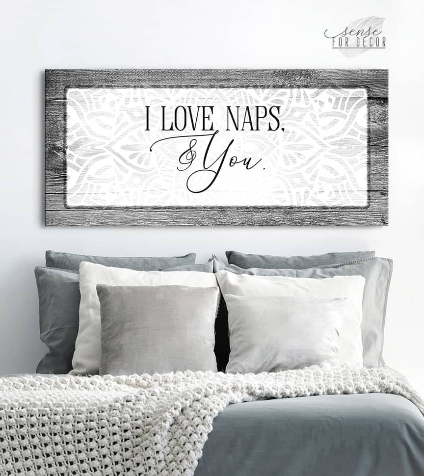 I Love Naps And You Bedroom Wall Art - Wood Frame, Ready To Hang! Buy 2, Save 20%
