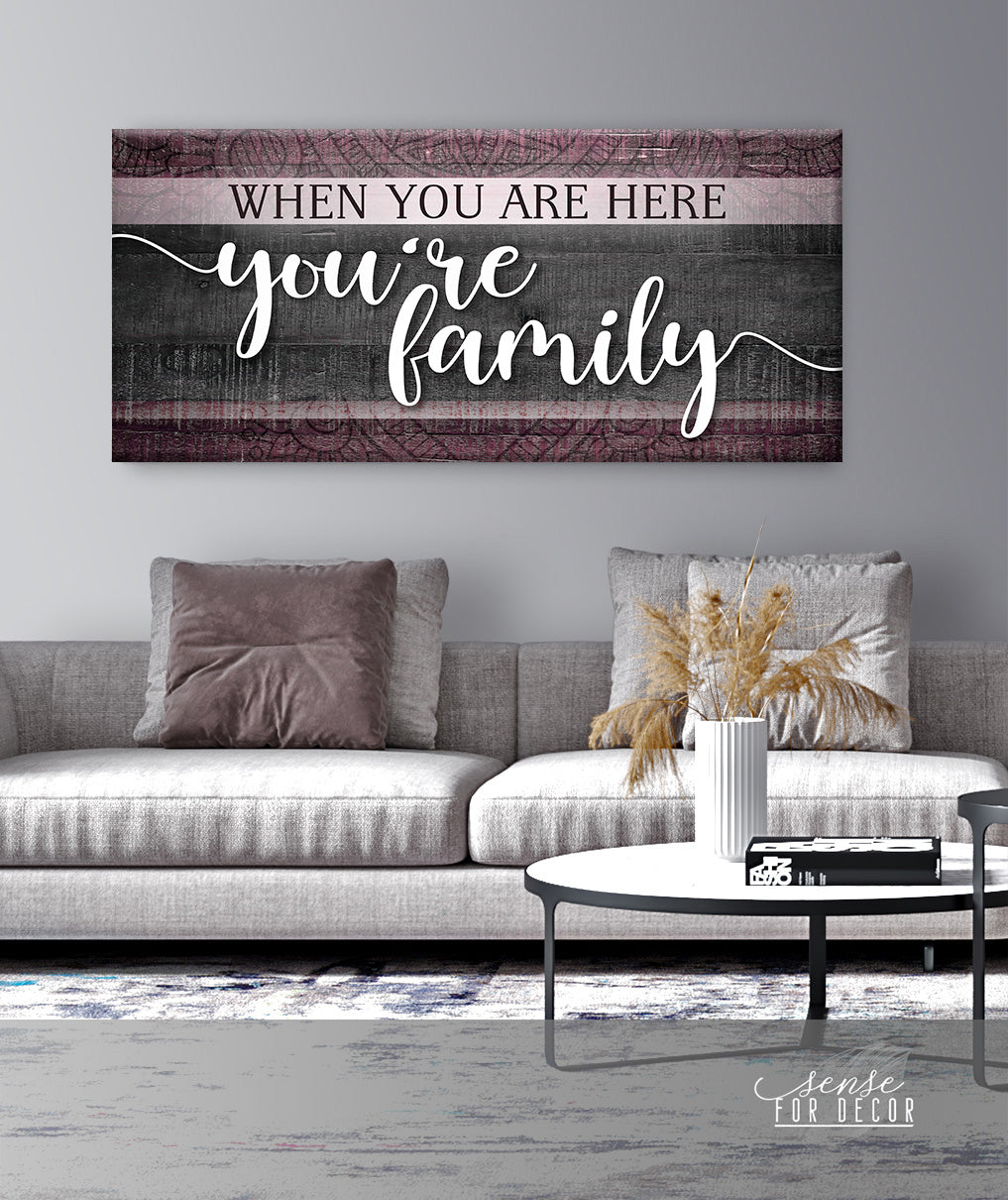 Exclusive Family Wall Art - 'When You are Here You're Family' with Wood Frame, Ready to Hang!